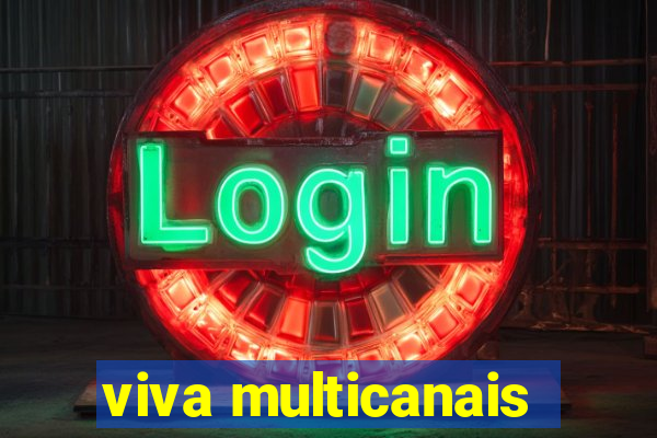 viva multicanais